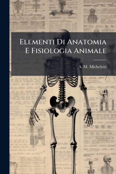 Elementi Di Anatomia E Fisiologia Animale