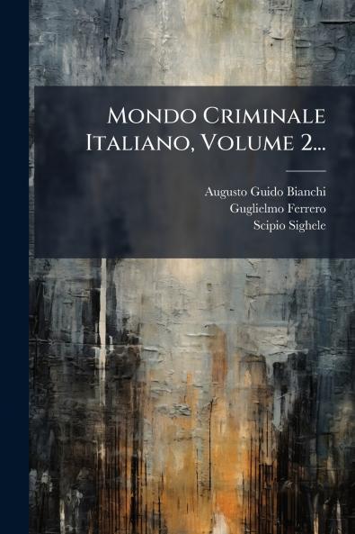 Mondo Criminale Italiano Volume 2...