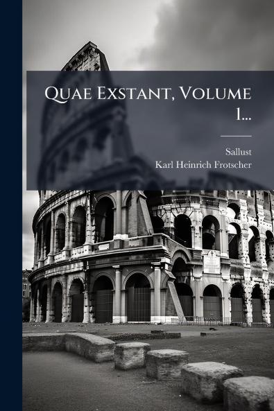 Quae Exstant Volume 1...