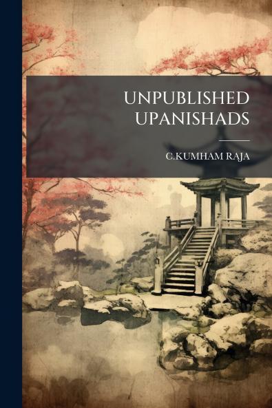 UNPUBLISHED UPANISHADS