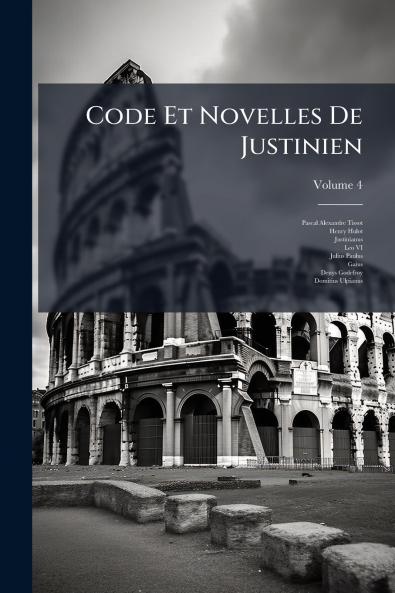 Code Et Novelles De Justinien