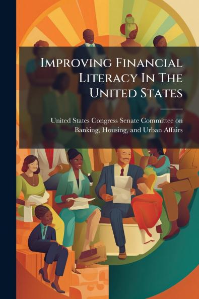 Improving Financial Literacy In The United States