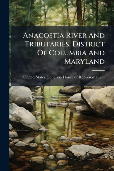 Anacostia River And Tributaries District Of Columbia And Maryland