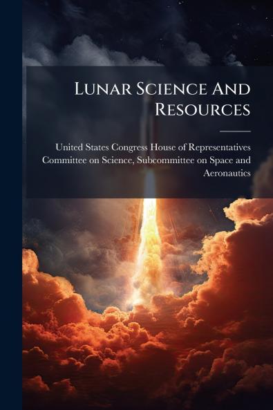 Lunar Science And Resources