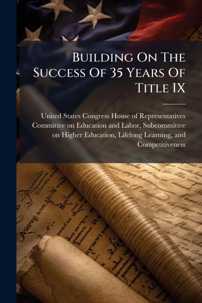 Building On The Success Of 35 Years Of Title IX