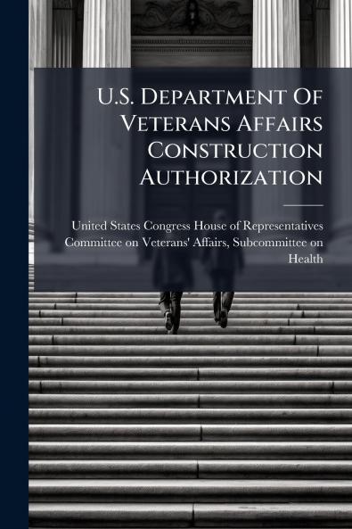 U.S. Department Of Veterans Affairs Construction Authorization