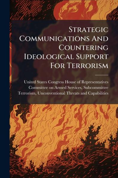 Strategic Communications And Countering Ideological Support For Terrorism