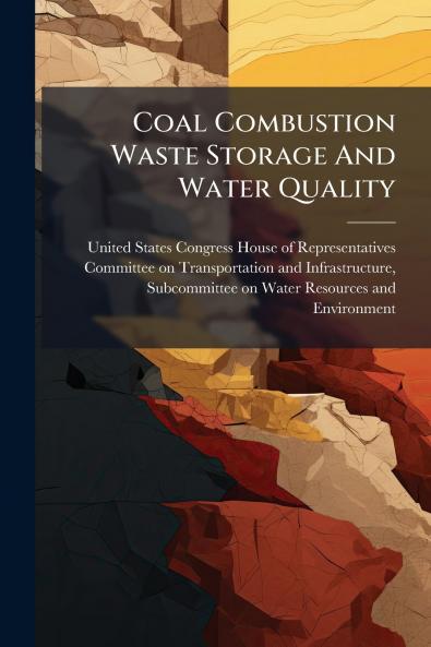Coal Combustion Waste Storage And Water Quality