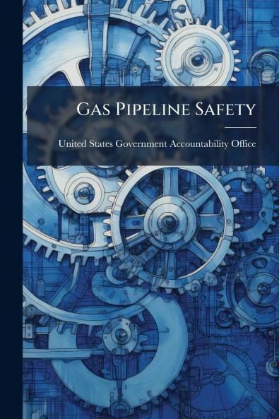 Gas Pipeline Safety
