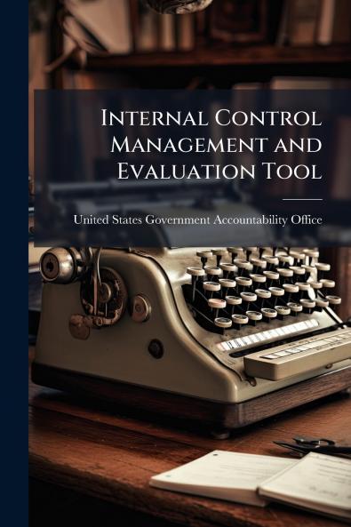 Internal Control Management and Evaluation Tool