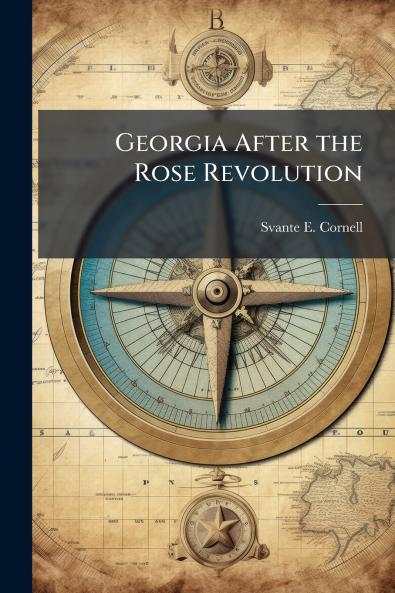 Georgia After the Rose Revolution