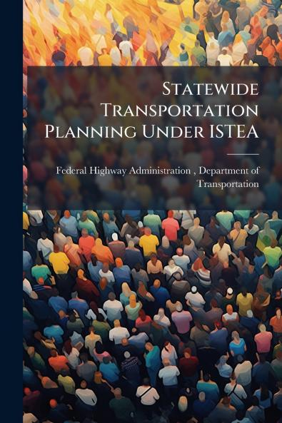 Statewide Transportation Planning Under ISTEA