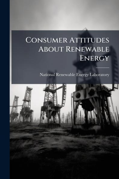 Consumer Attitudes About Renewable Energy