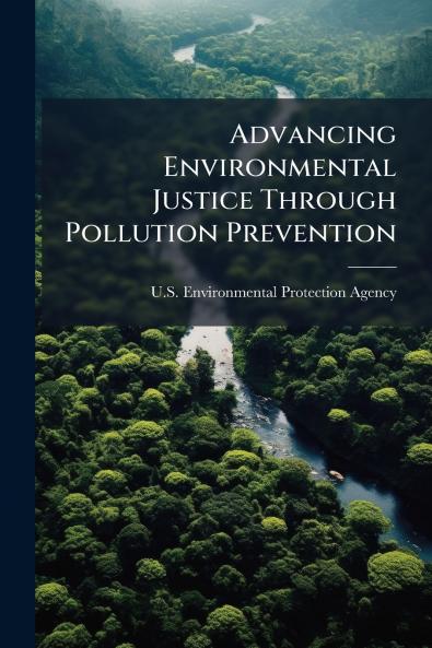 Advancing Environmental Justice Through Pollution Prevention