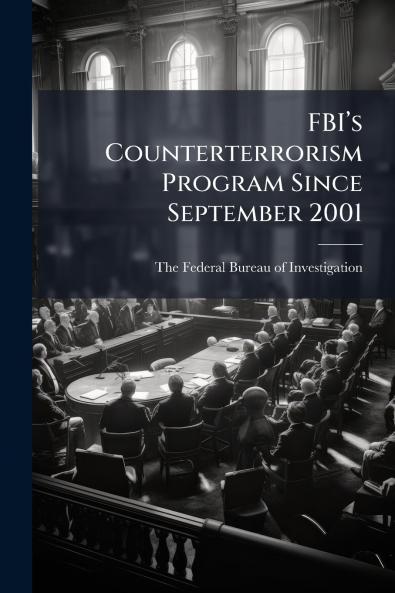 FBI’s Counterterrorism Program Since September 2001