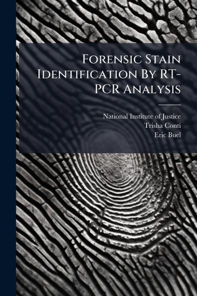 Forensic Stain Identification By RT-PCR Analysis
