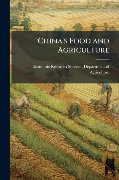 China's Food and Agriculture