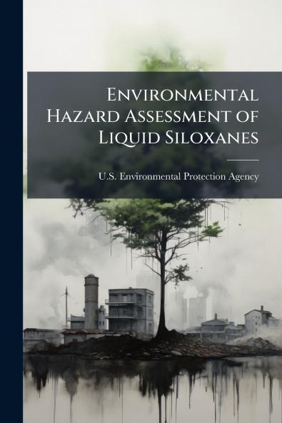 Environmental Hazard Assessment of Liquid Siloxanes
