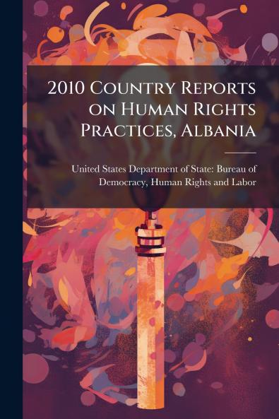 2010 Country Reports on Human Rights Practices Albania