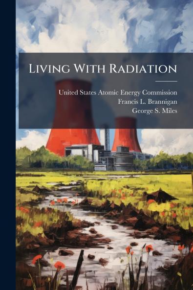 Living With Radiation