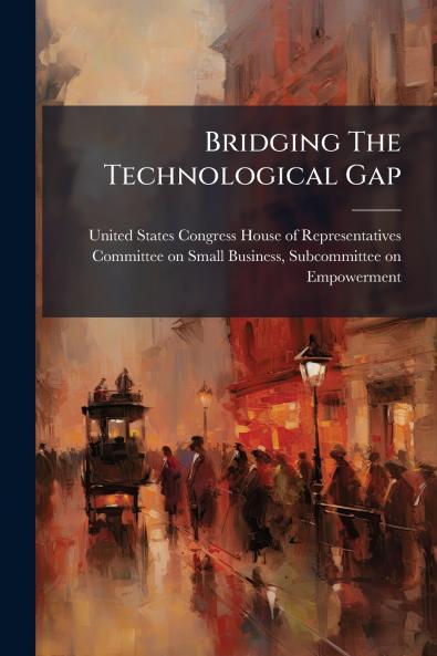 Bridging The Technological Gap