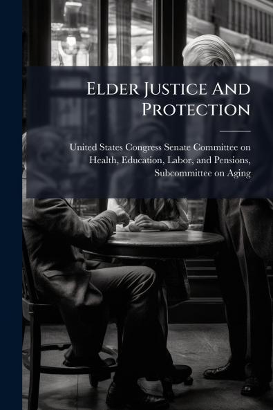 Elder Justice And Protection