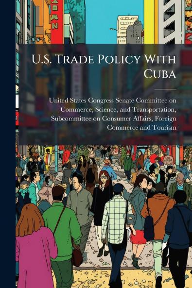 U.S. Trade Policy With Cuba
