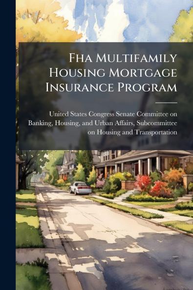 Fha Multifamily Housing Mortgage Insurance Program