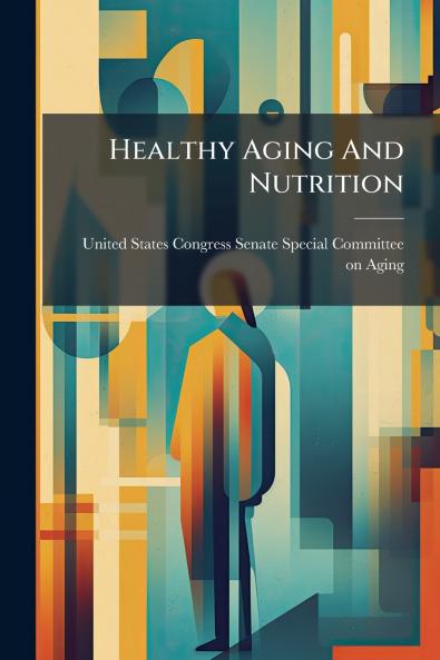 Healthy Aging And Nutrition