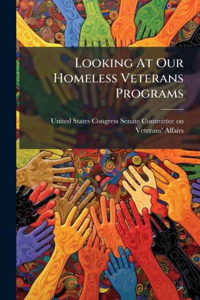 Looking At Our Homeless Veterans Programs