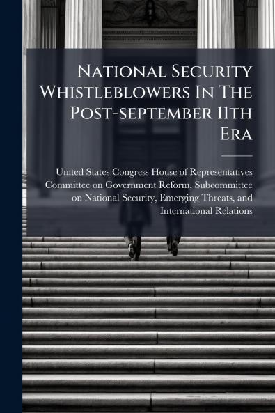 National Security Whistleblowers In The Post-september 11th Era