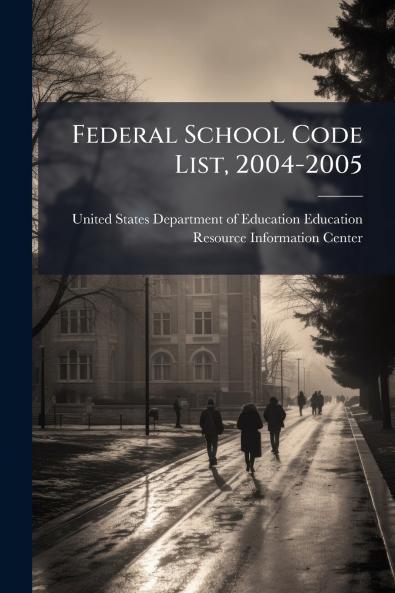 Federal School Code List 2004-2005