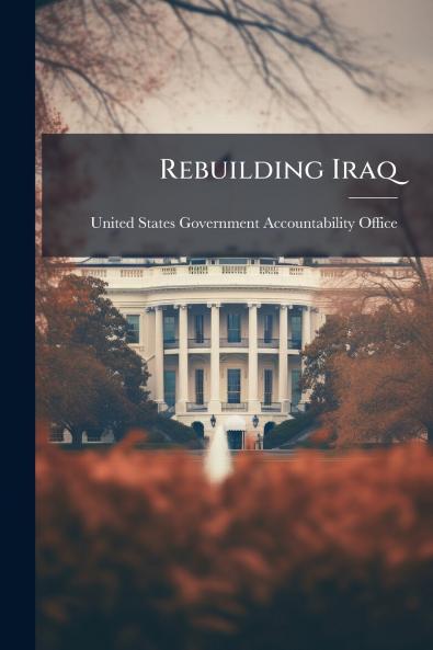 Rebuilding Iraq