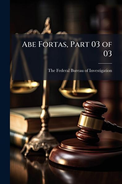 Abe Fortas Part 03 of 03
