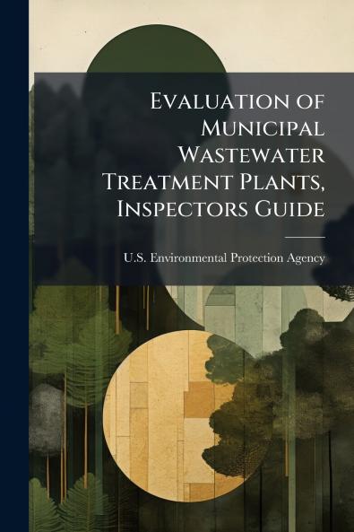 Evaluation of Municipal Wastewater Treatment Plants Inspectors Guide