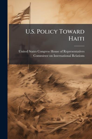 U.S. Policy Toward Haiti