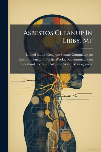 Asbestos Cleanup In Libby Mt