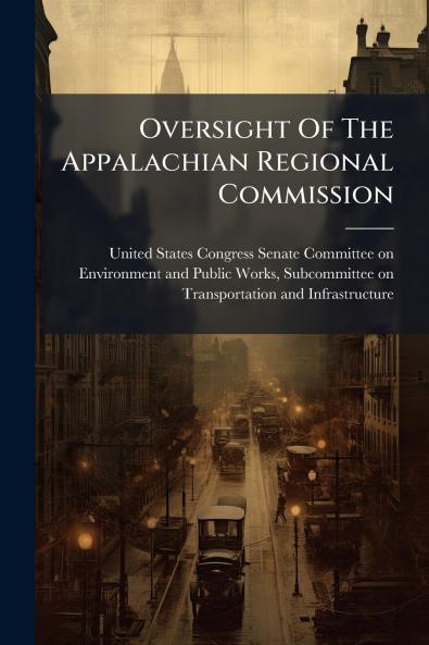 Oversight Of The Appalachian Regional Commission