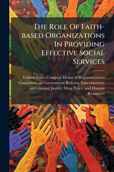 The Role Of Faith-based Organizations In Providing Effective Social Services