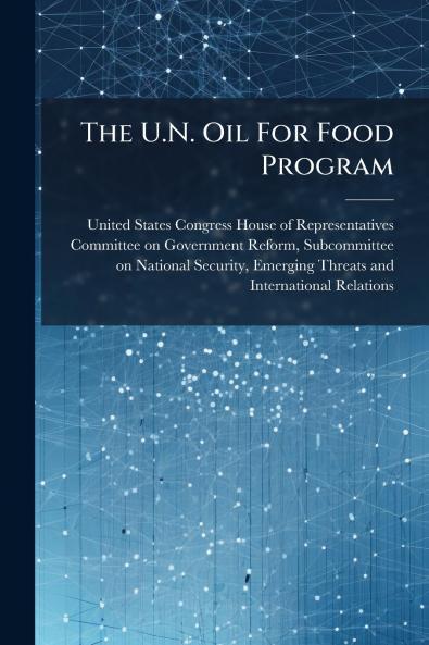 The U.N. Oil For Food Program