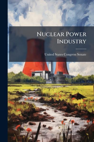 Nuclear Power Industry