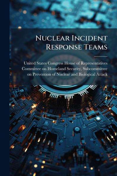 Nuclear Incident Response Teams
