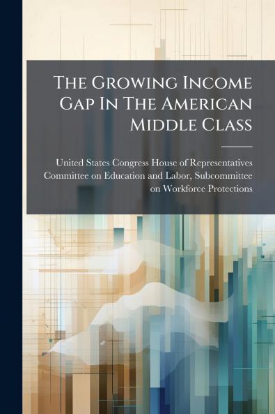 The Growing Income Gap In The American Middle Class