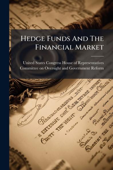 Hedge Funds And The Financial Market