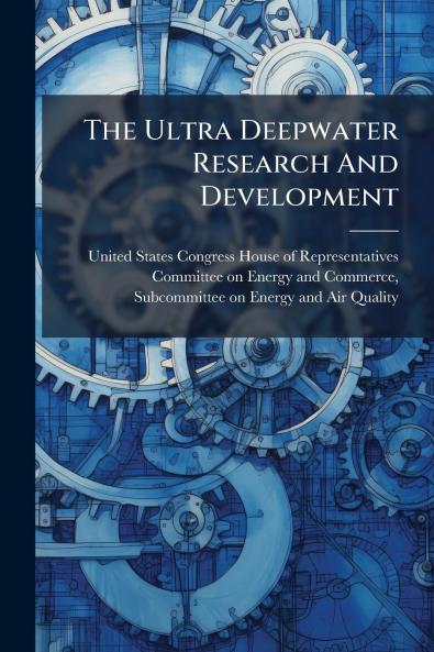 The Ultra Deepwater Research And Development