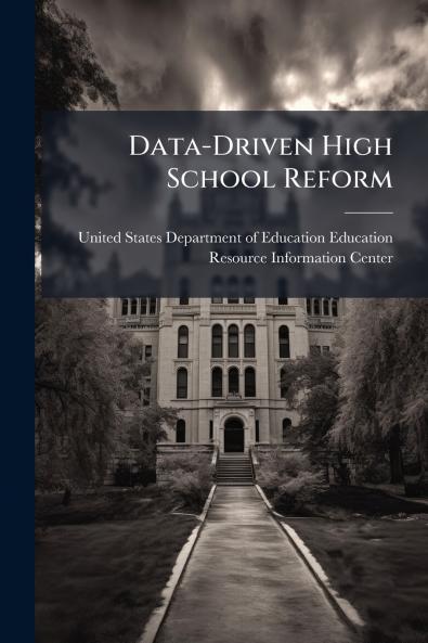 Data-Driven High School Reform