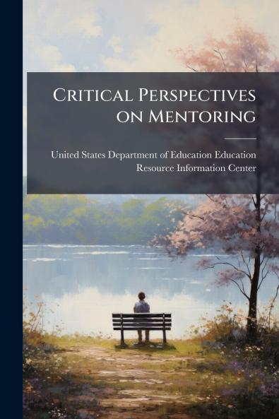 Critical Perspectives on Mentoring