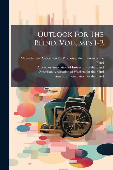 Outlook For The Blind Volumes 1-2