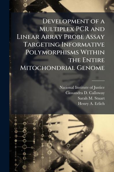 Development of a Multiplex PCR and Linear Array Probe Assay Targeting Informative Polymorphisms Within the Entire Mitochondrial Genome