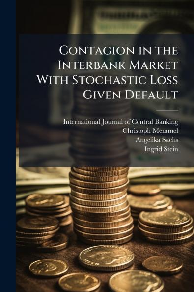 Contagion in the Interbank Market With Stochastic Loss Given Default
